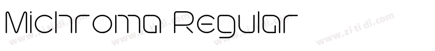 Michroma Regular字体转换 Michroma Regular字体转换